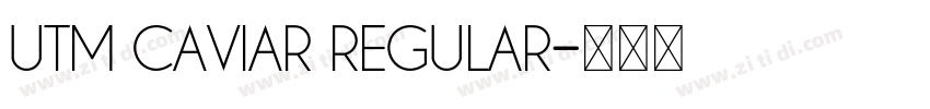 UTM Caviar Regular字体转换
